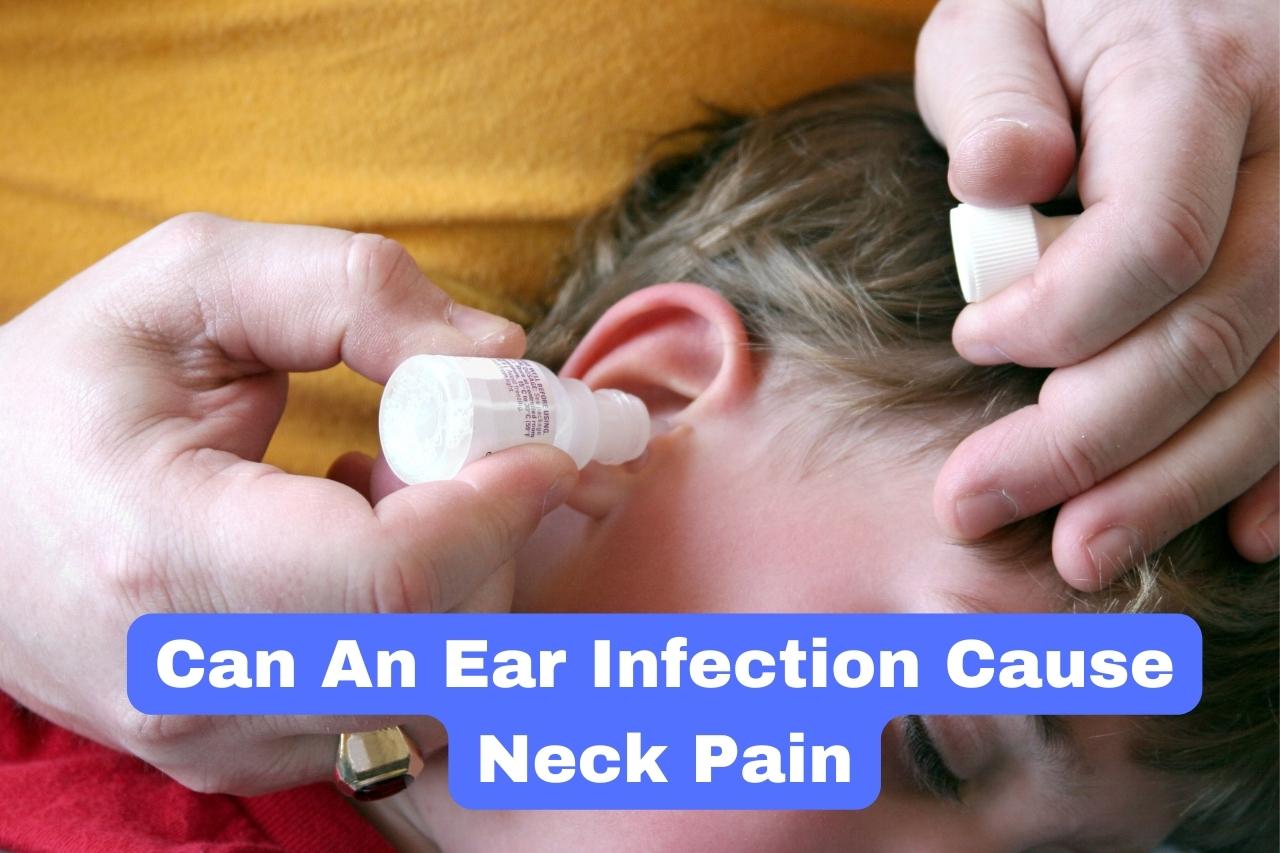 Can An Ear Infection Cause Neck Pain ELU Health