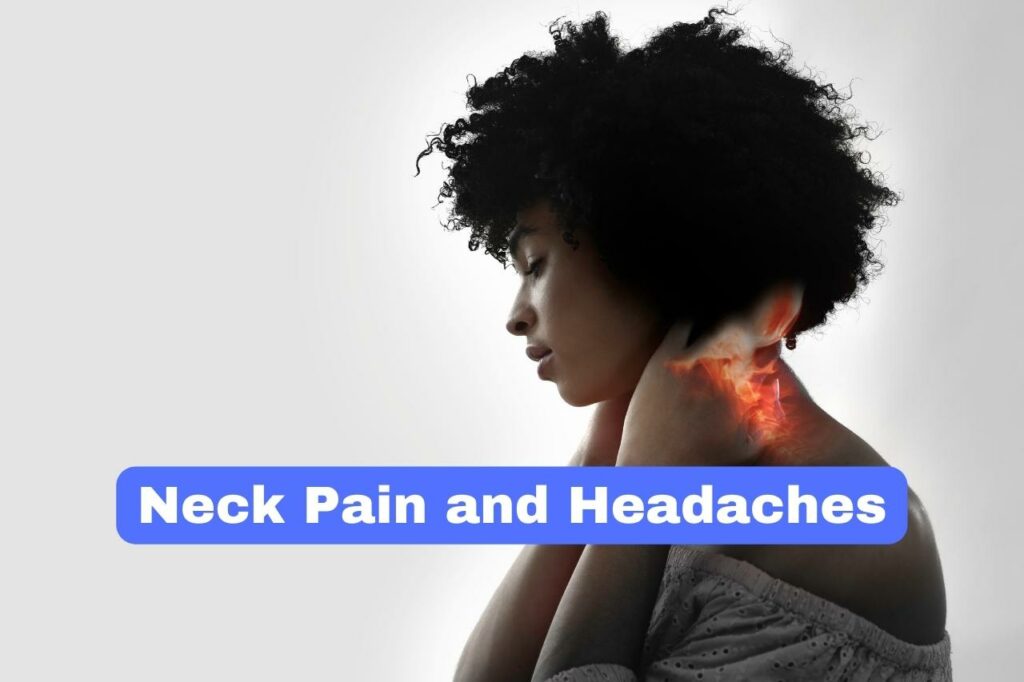 Neck Pain and Headaches